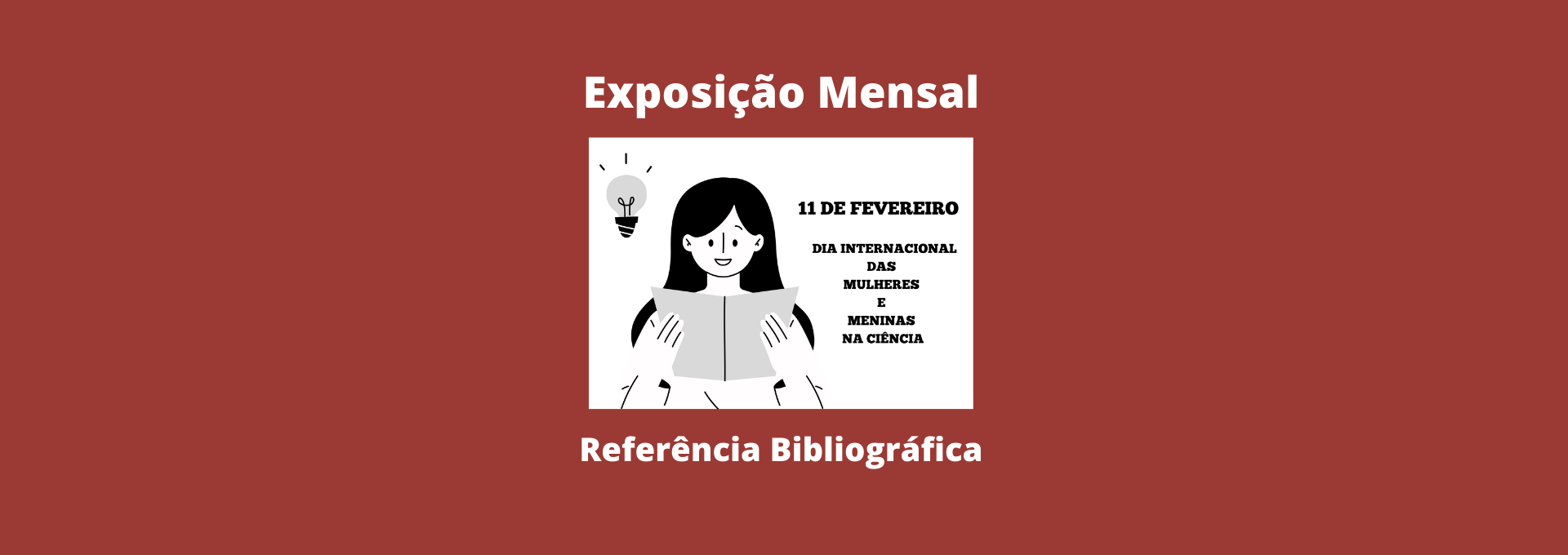 Exposição Dia Internacional das Mulheres e Meninas na Ciência