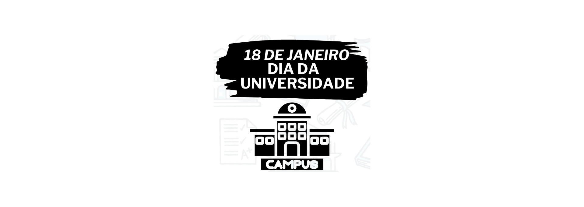 Dia da Universidade (exposição mensal) 