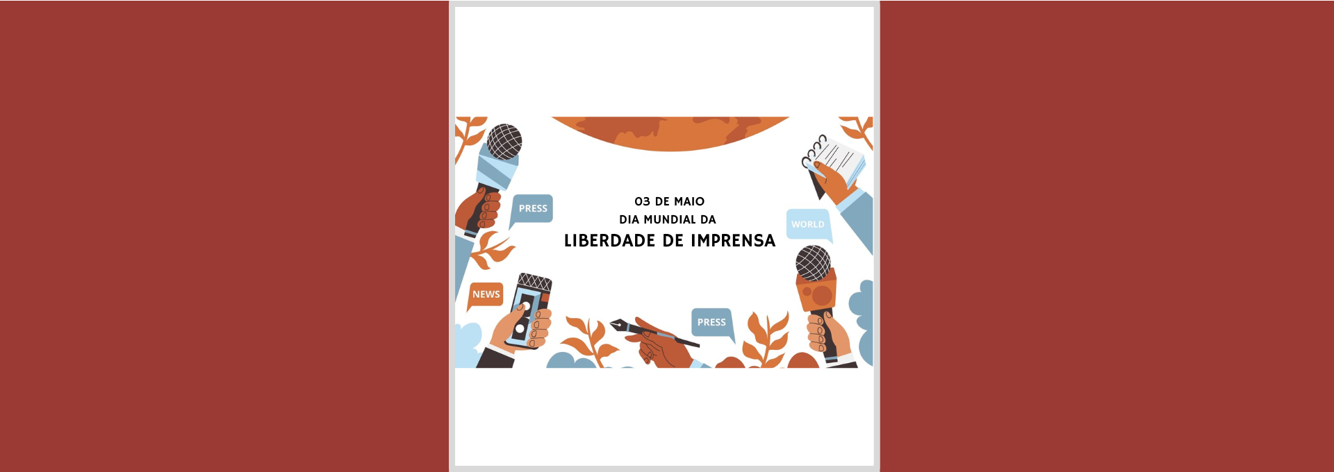 Exposição Mensal _ Dia Mundial da Liberdade de Imprensa